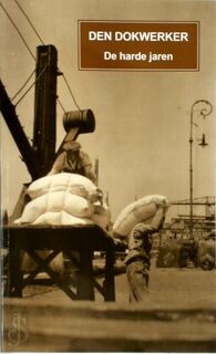 Den Dokwerker - Flor van Otterdijk, Robert Vervoort, Leo Baron Delwaide, Godfried van Mullem (ISBN 9789053251904)