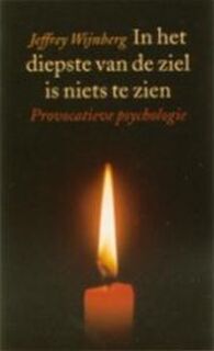 In het diepste van de ziel is niets te zien - J. Wijnberg (ISBN 9789054667339)