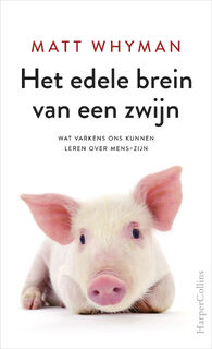 Het edele brein van een zwijn - Matt Whyman (ISBN 9789402758238)