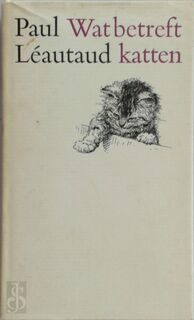 Wat betreft katten - Paul Léautaud (ISBN 9789029528436)