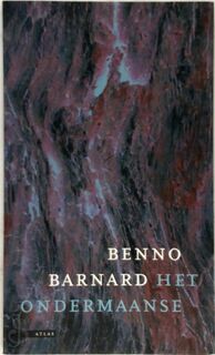 Het ondermaanse - Benno Barnard (ISBN 9789045002217)