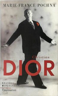Christian Dior - Marie-France Pochna (ISBN 9782080687791)