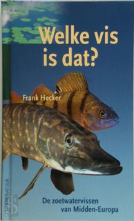 Welke vis is dat ? - Frank Hecker (ISBN 9789052106335)