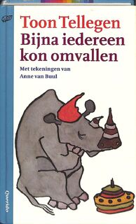 Bijna iedereen kon omvallen - Toon Tellegen (ISBN 9789021432687)