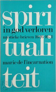 In God verloren - Marie (de L'incarnation), Marie Françoise Boom (ISBN 9789060750025)