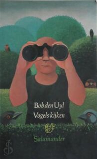 Vogels kijken - Bob den Uyl (ISBN 9789021493817)
