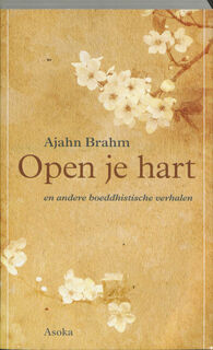 Open je hart - Ajahn Brahm (ISBN 9789056702014)