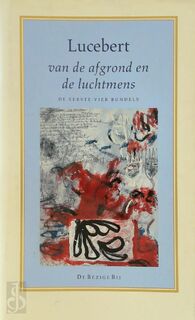 Van de afgrond en de luchtmens - Lucebert (ISBN 9789023447993)