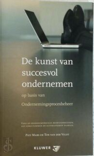De kunst van succesvol ondernemen - P. Mars, T. van der Veldt (ISBN 9789013017458)