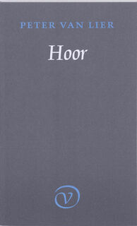 Hoor - Peter van Lier (ISBN 9789028241442)