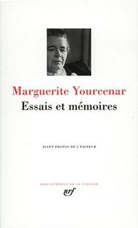 Essais et mémoires - Marguerite Yourcenar (ISBN 9782070112128)