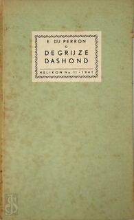 De grijze dashond - E. du Perron, S. Vestdijk
