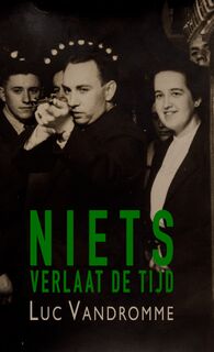 Niets verlaat de tijd - Luc Vandromme (ISBN 9789464640557)