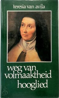 Weg van volmaaktheid - Teresia Van Avila (ISBN 9789070092160)