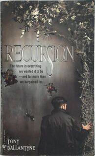 Recursion - Tony Ballantyne (ISBN 9780553589283)