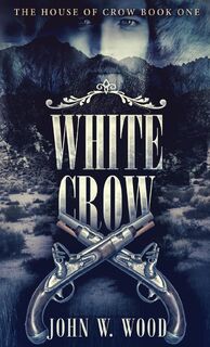 White Crow - John W Wood (ISBN 9784824105141)