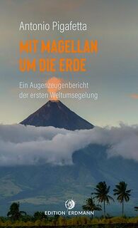 Mit Magellan um die Erde - Antonio Pigafetta (ISBN 9783737400633)