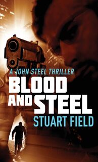 Broken Steel - Stuart Field (ISBN 9784867479445)