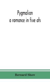 Pygmalion - Bernard Shaw (ISBN 9789390359028)