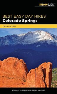 Best Easy Day Hikes Colorado Springs - Stewart M. Green, Tracy Salcedo (ISBN 9781493030149)