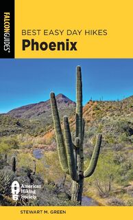 Best Easy Day Hikes Phoenix - Stewart M. Green (ISBN 9781493075485)