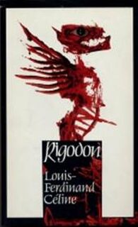 Rigodon - Louis-Ferdinand Céline (Pseud. van Louis Ferdinand Auguste Destouches.) (ISBN 9789029018494)