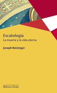 SPA-ESCATOLOGIA - Joseph Ratzinger (ISBN 9788425425196)