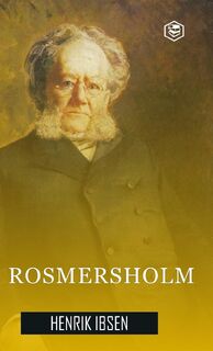 Rosmersholm (Hardcover Library Edition) - Henrik Ibsen (ISBN 9789362051882)
