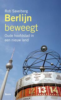 Berlijn beweegt - Rob Savelberg (ISBN 9789085065975)