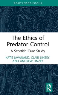 The Ethics of Predator Control - Katie Javanaud, Clair (Oxford Centre for Animal Ethics Linzey, Andrew (Oxford Centre for Animal Ethics Linzey (ISBN 9781041087007)