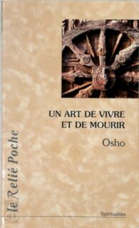 Un art de vivre et de mourir - Osho (ISBN 9782914916677)