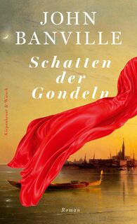 Schatten der Gondeln - John Banville (ISBN 9783462008289)