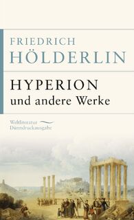 Hyperion und andere Werke - Friedrich Hölderlin (ISBN 9783730610350)