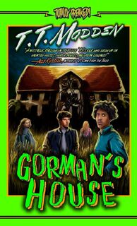 Gorman's House - T. T. Madden (ISBN 9781966497028)