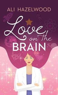 LOVE ON THE BRAIN -LP - Ali Hazelwood (ISBN 9781638084716)