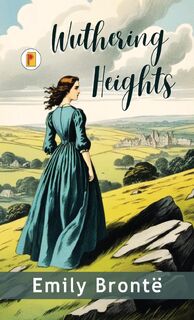 Wuthering Heights (French edition) - Emily Brontë (ISBN 9789361902000)
