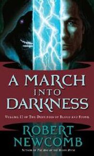 A March into Darkness - Robert Newcomb (ISBN 9780345477101)