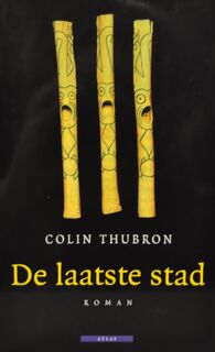 De laatste stad - Colin Thubron (ISBN 9789045009544)