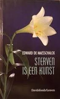 Sterven is een kunst - E. de Maesschalck (ISBN 9789061529262)