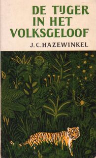 De Tijger in het volksgeloof - J. C. Hazewinkel