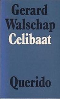 Celibaat - Gérard Walschap (ISBN 9789021412429)