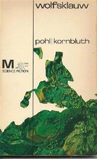 Wolfsklauw - Frederik Pohl, Cyril M. Kornbluth, Louise Meermin (ISBN 9789029059220)