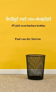 Ontbijt met non-dualiteit - Paul van der Sterren (ISBN 9789402106985)