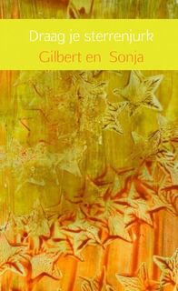 Draag je sterrenjurk - Gilbert en Sonja (ISBN 9789402195743)