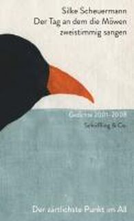 Der Tag an dem die Möwen zweistimmig sangen - Silke Scheuermann (ISBN 9783895613753)