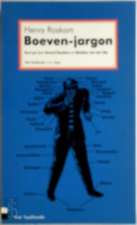 Boeven-jargon - Henry Roskam, Ewoud Sanders, Nicoline van Der Sijs (ISBN 9789020403077)
