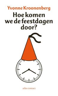 Hoe komen we de feestdagen door? - Yvonne Kroonenberg (ISBN 9789045022147)
