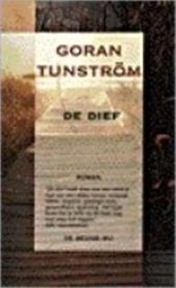 De dief - Göran Tunström, Bertie van der Meij (ISBN 9789023436805)
