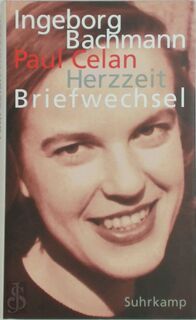 Herzzeit - Ingeborg Bachmann, Paul Celan, Max Frisch, Gisele Celan-Lestrange (ISBN 9783518461150)