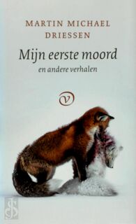 Mijn eerste moord - Martin Michael Driessen (ISBN 9789028282209)